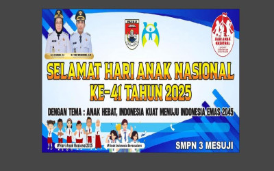 SMP Negeri 3 Mesuji Peringati Hari Anak Nasional ke-41 Tahun 2025: Anak Hebat, Indonesia Kuat Menuju Indonesia Emas 2045